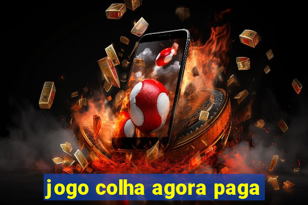 jogo colha agora paga